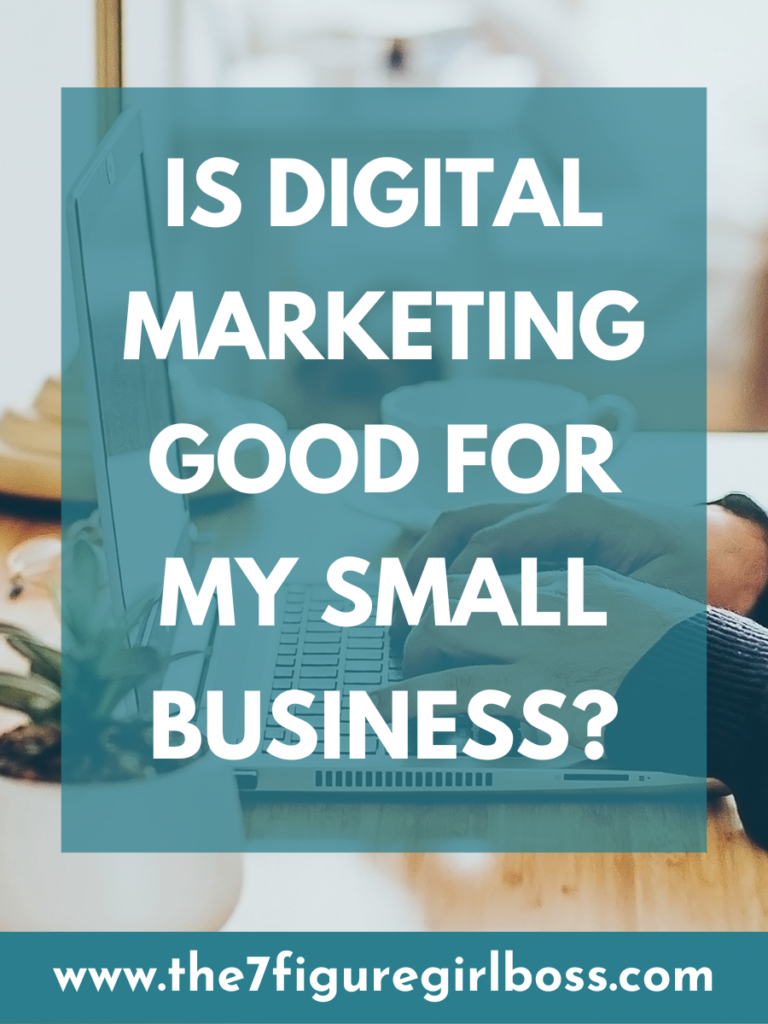 Is Digital Marketing Good for My Small Business​